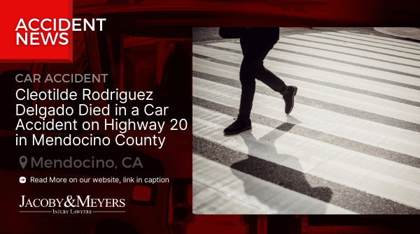 Cleotilde Rodriguez Delgado Died in a Car Accident on Highway 20 in Mendocino County