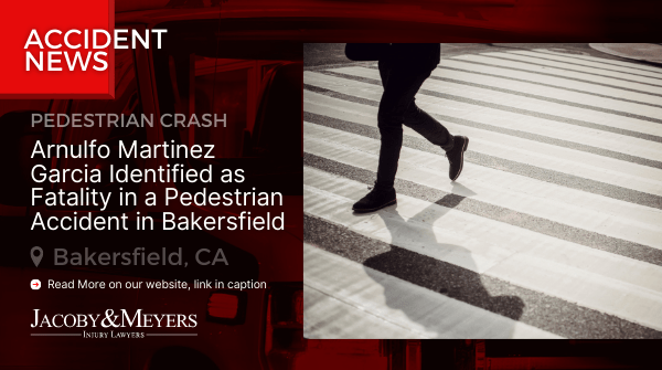 Arnulfo Martinez Garcia Identified as Fatality in a Pedestrian Accident in Bakersfield