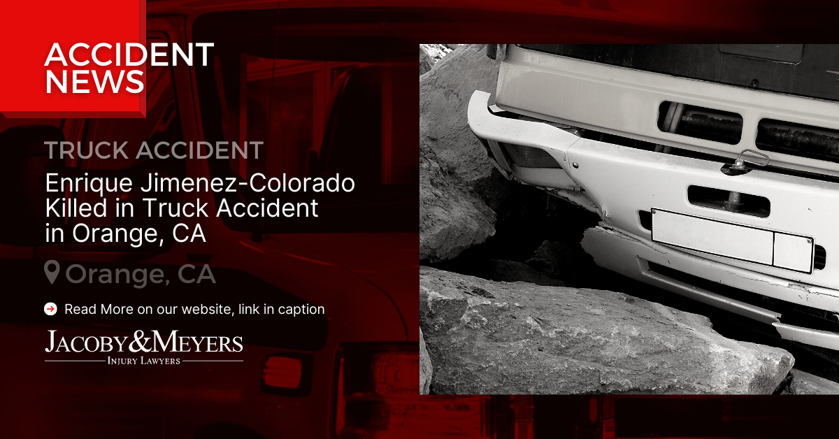 Enrique Jimenez-Colorado Killed in Truck Accident in Orange, CA