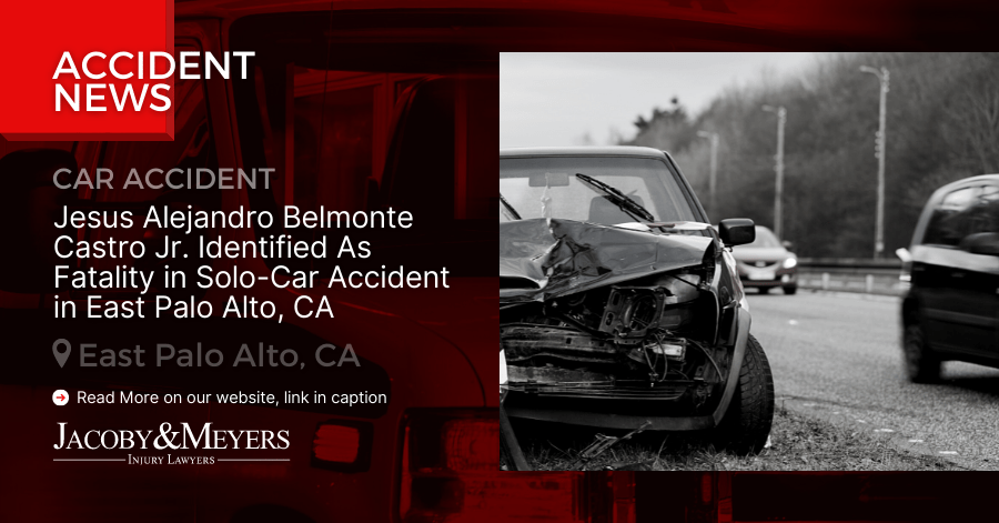 Jesus Alejandro Belmonte Castro Jr. Identified As Fatality in Solo-Car Accident in East Palo Alto, CA