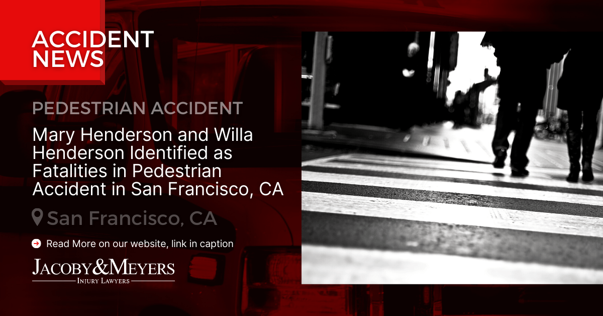 Mary Henderson and Willa Henderson Identified as Fatalities in Pedestrian Accident in San Francisco, CA