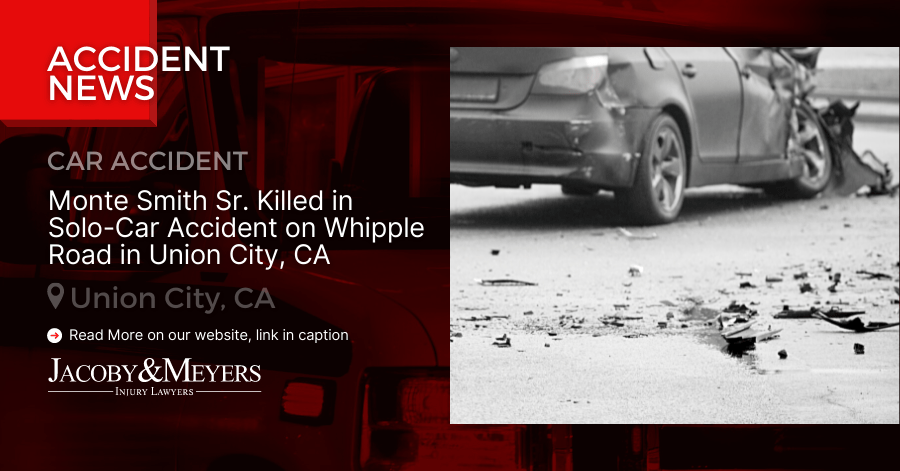Monte Smith Sr. Killed in Solo-Car Accident on Whipple Road in Union City, CA