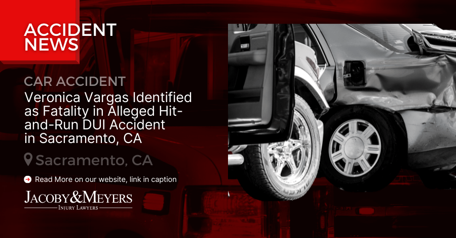Veronica Vargas Identified as Fatality in Alleged Hit-and-Run DUI Accident in Sacramento, CA