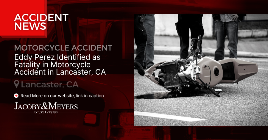 Eddy Perez Identified as Fatality in Motorcycle Accident in Lancaster, CA