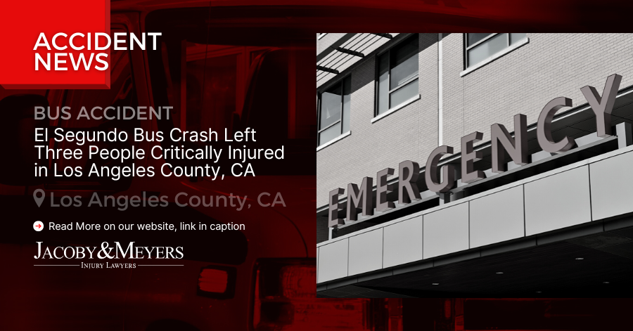 El Segundo Bus Crash Left Three People Critically Injured in Los Angeles County, CA