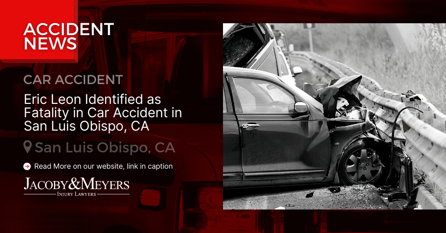 Eric Leon Identified as Fatality in Car Accident in San Luis Obispo, CA