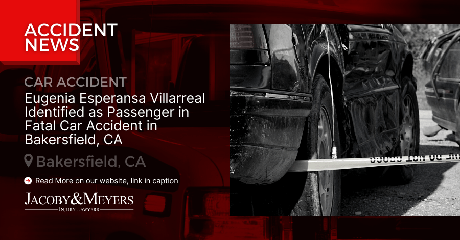 Eugenia Esperansa Villarreal Identified as Passenger in Fatal Car Accident in Bakersfield, CA