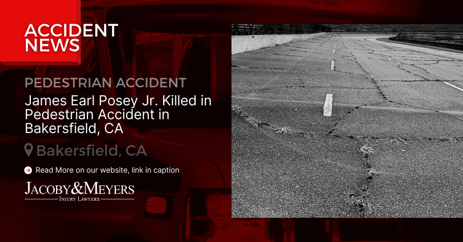 James Earl Posey Jr. Killed in Pedestrian Accident in Bakersfield, CA