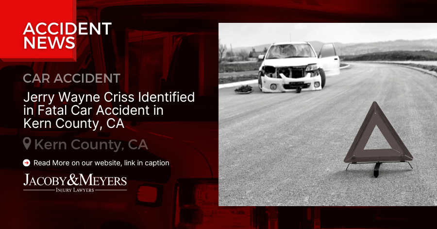 Jerry Wayne Criss Identified in Fatal Car Accident in Kern County, CA