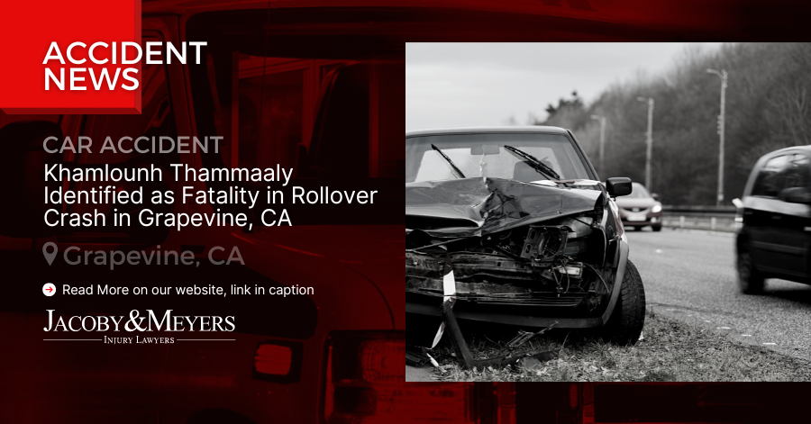 Khamlounh Thammaaly Identified as Fatality in Rollover Crash in Grapevine, CA