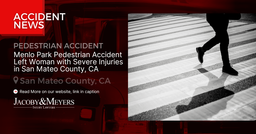 Menlo Park Pedestrian Accident Left Woman with Severe Injuries in San Mateo County, CA