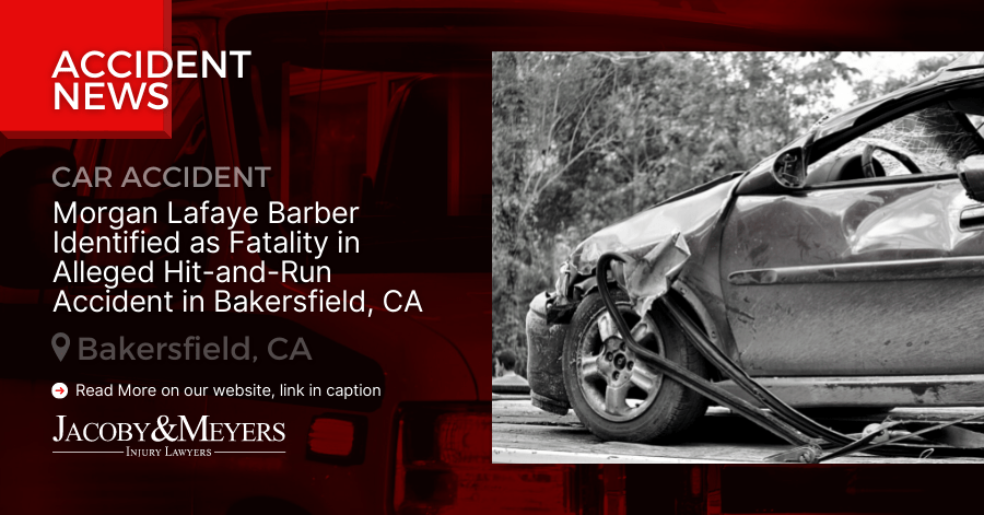 Morgan Lafaye Barber Identified as Fatality in Alleged Hit-and-Run Accident in Bakersfield, CA
