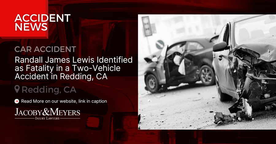 Randall James Lewis Identified as Fatality in a Two-Vehicle Accident in Redding, CA