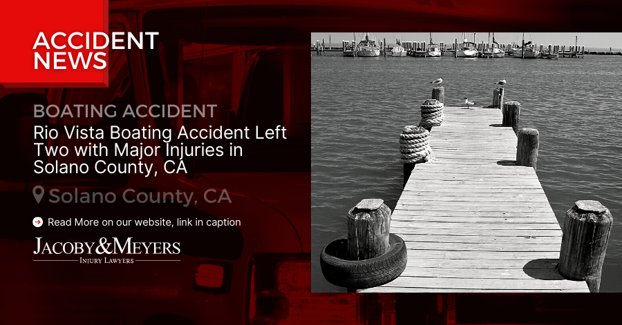 Rio Vista Boating Accident Left Two with Major Injuries in Solano County, CA