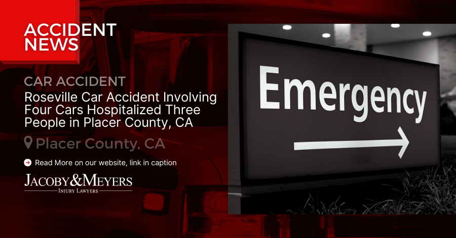 Roseville Car Accident Involving Four Cars Hospitalized Three People in Placer County, CA