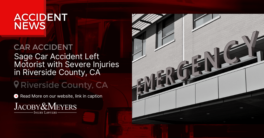 Sage Car Accident Left Motorist with Severe Injuries in Riverside County, CA