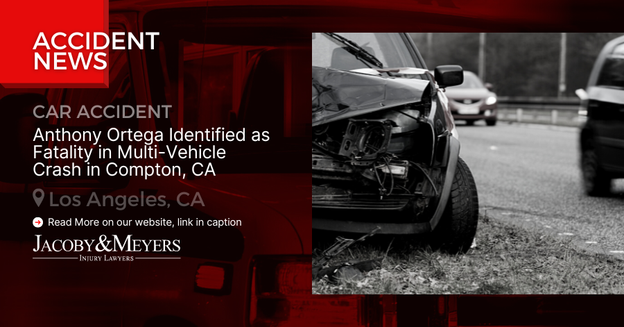 Anthony Ortega Identified as Fatality in Multi-Vehicle Crash in Compton, CA