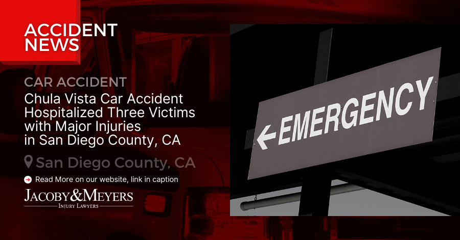 Chula Vista Car Accident Hospitalized Three Victims with Major Injuries in San Diego County, CA