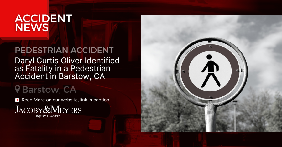 Daryl Curtis Oliver Identified as Fatality in a Pedestrian Accident in Barstow, CA