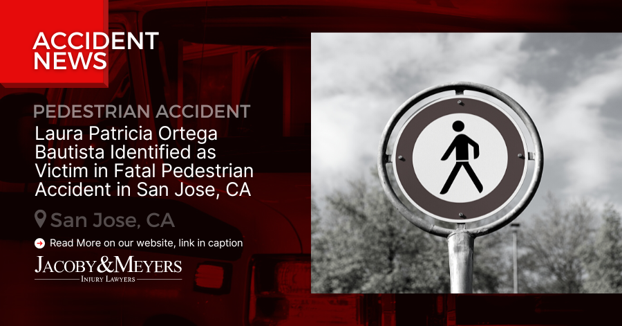 Laura Patricia Ortega Bautista Identified as Victim in Fatal Pedestrian Accident in San Jose, CA
