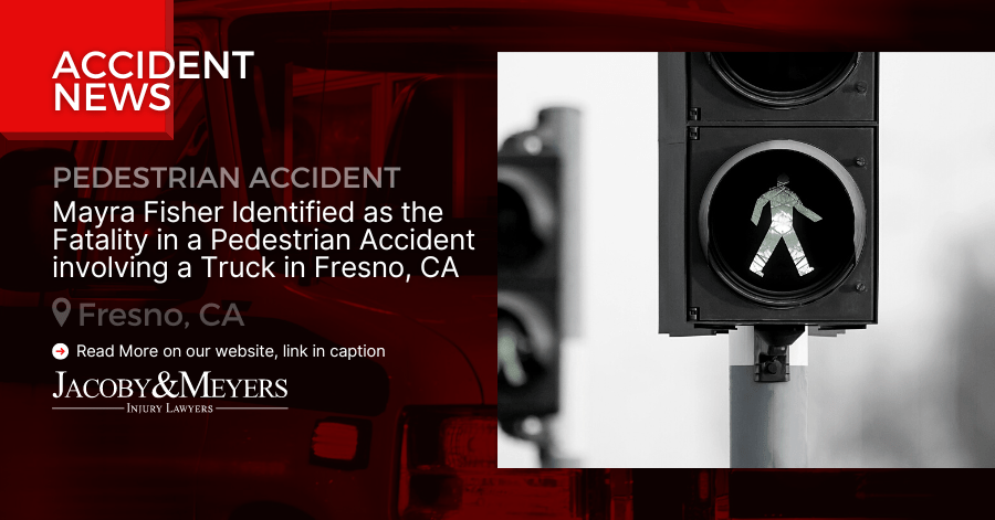 Mayra Fisher Identified as the Fatality in a Pedestrian Accident involving a Truck in Fresno, CA