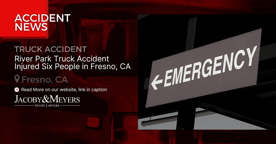 River Park Truck Accident Injured Six People in Fresno, CA