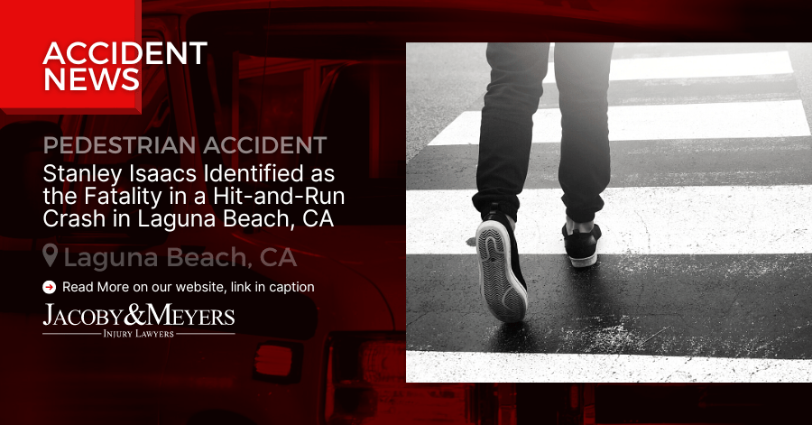 Stanley Isaacs Identified as the Fatality in a Hit-and-Run Crash in Laguna Beach, CA