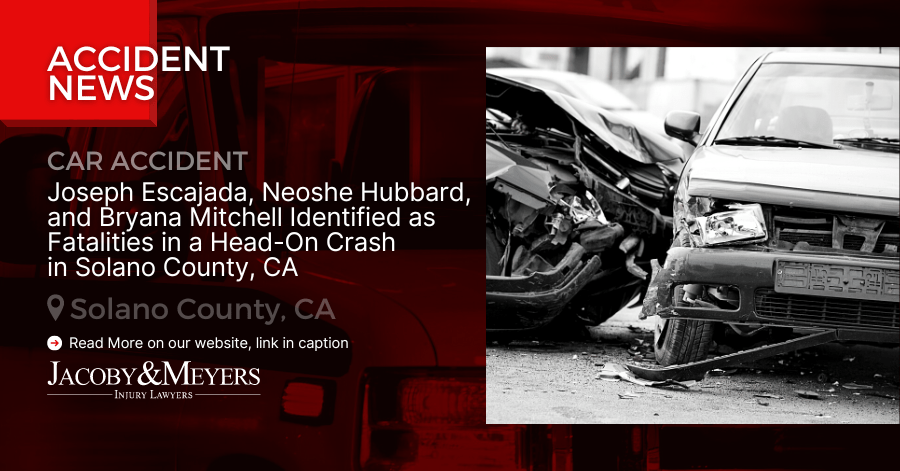 Joseph Escajada, Neoshe Hubbard, and Bryana Mitchell Identified as Fatalities in a Head-On Crash in Solano County, CA