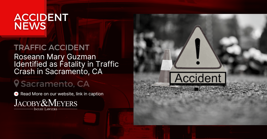 Roseann Mary Guzman Identified as Fatality in Traffic Crash in Sacramento, CA