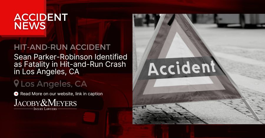 Sean Parker-Robinson Identified as Fatality in Hit-and-Run Crash in Los Angeles, CA