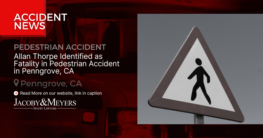 Allan Thorpe Identified as Fatality in Pedestrian Accident in Penngrove, CA