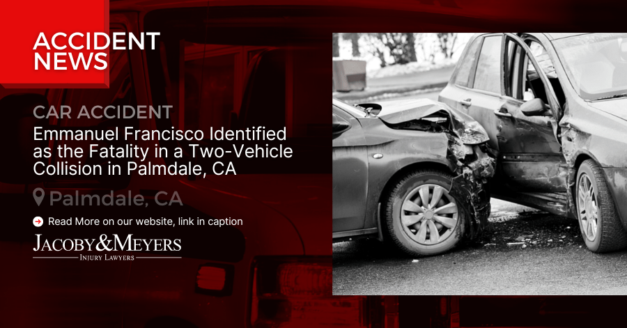 Emmanuel Francisco Identified as the Fatality in a Two-Vehicle Collision in Palmdale, CA