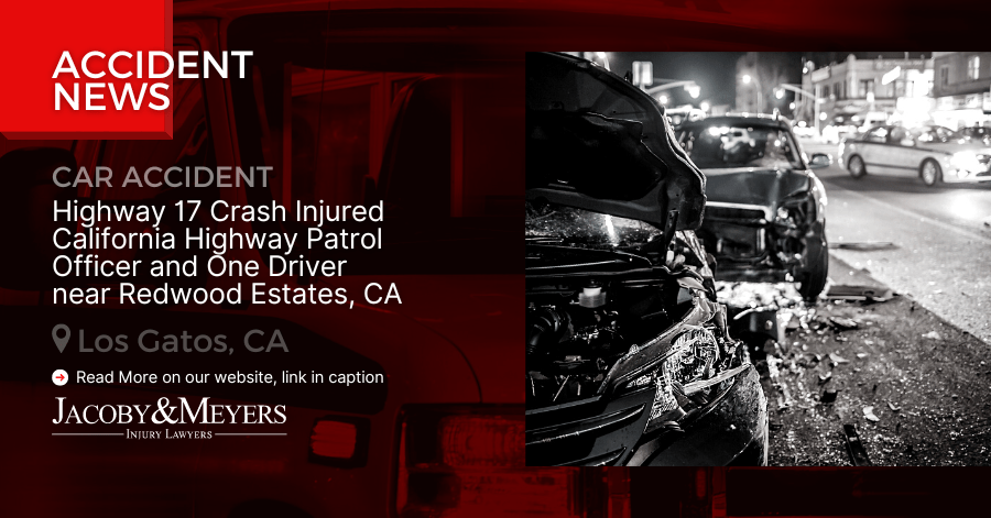 Highway 17 Crash Injured California Highway Patrol Officer and One Driver near Redwood Estates, CA