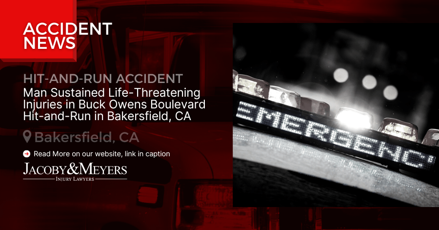 Man Sustained Life-Threatening Injuries in Buck Owens Boulevard Hit-and-Run in Bakersfield, CA