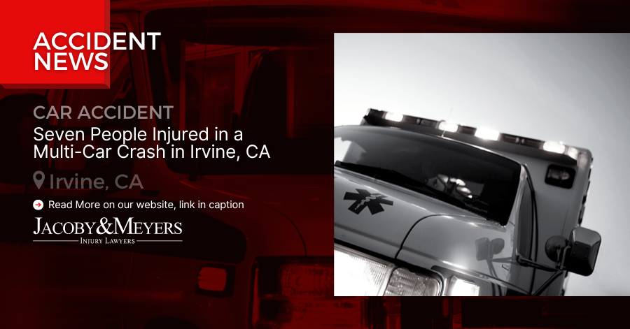 Seven People Injured in a Multi-Car Crash in Irvine, CA