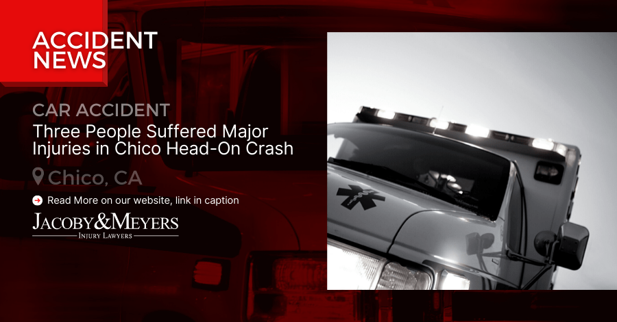 Three People Suffered Major Injuries in Chico Head-On Crash