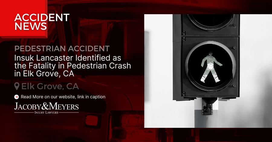 Insuk Lancaster Identified as the Fatality in Pedestrian Crash in Elk Grove, CA