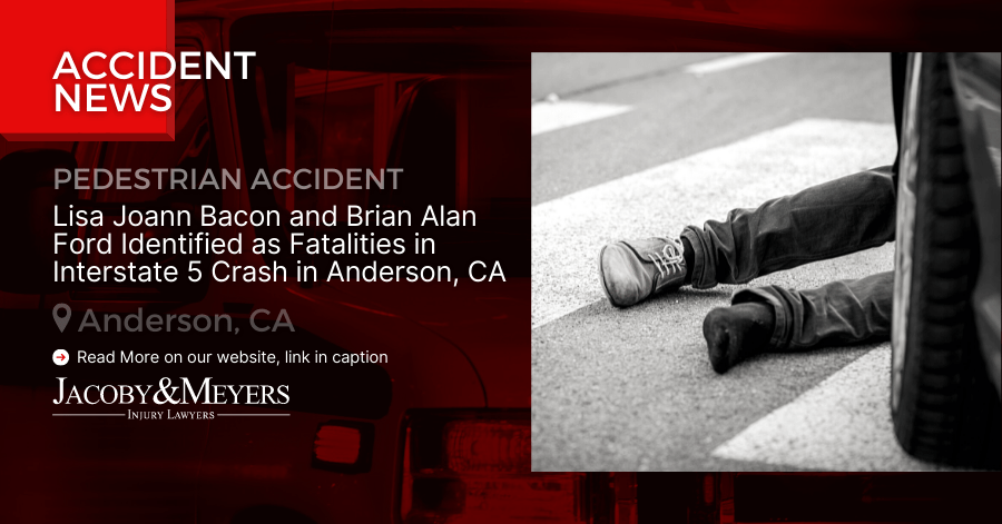 Lisa Joann Bacon and Brian Alan Ford Identified as Fatalities in Interstate 5 Crash in Anderson, CA