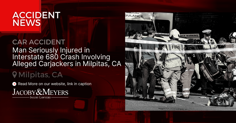 Man Seriously Injured in Interstate 680 Crash Involving Alleged Carjackers in Milpitas, CA