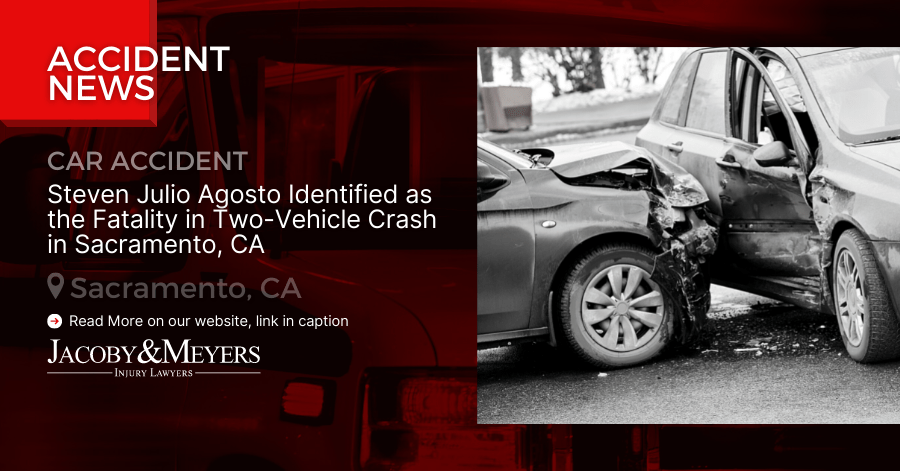Steven Julio Agosto Identified as the Fatality in Two-Vehicle Crash in Sacramento, CA