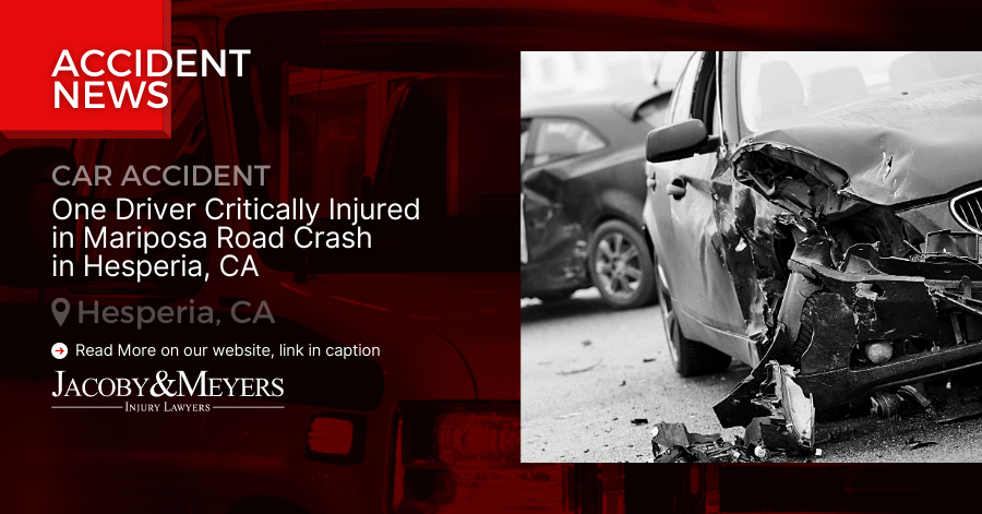 One Driver Critically Injured in Mariposa Road Crash in Hesperia, CA