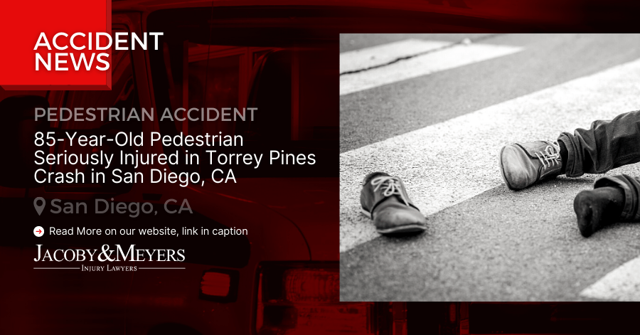 85-Year-Old Pedestrian Seriously Injured in Torrey Pines Crash in San Diego, CA