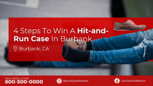 Four Steps To Win a Hit-and-Run Case in Burbank