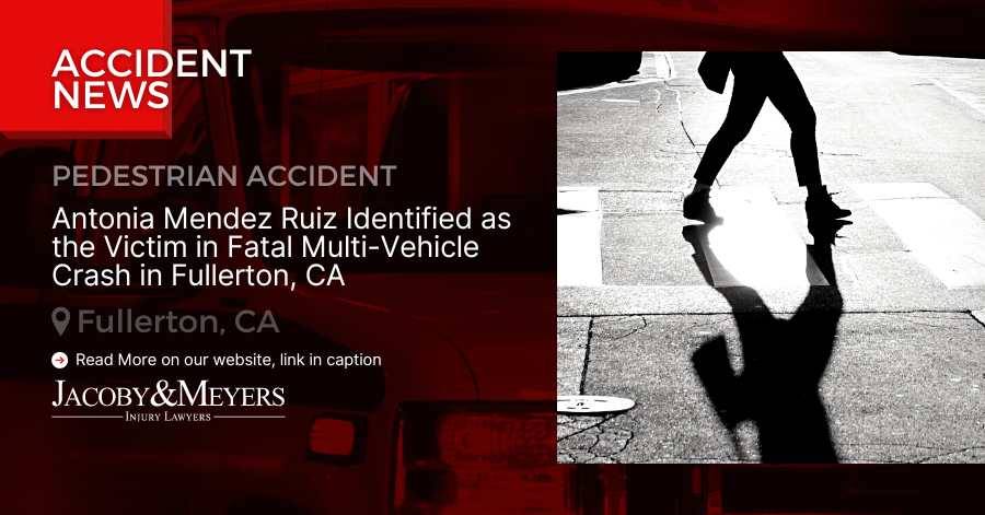 Antonia Mendez Ruiz Identified as the Victim in Fatal Multi-Vehicle Crash in Fullerton, CA