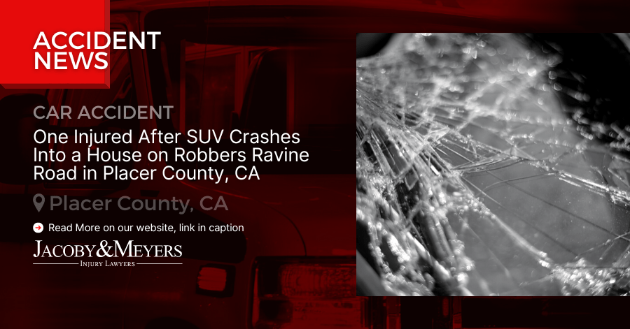 One Injured After SUV Crashes Into a House on Robbers Ravine Road in Placer County, CA
