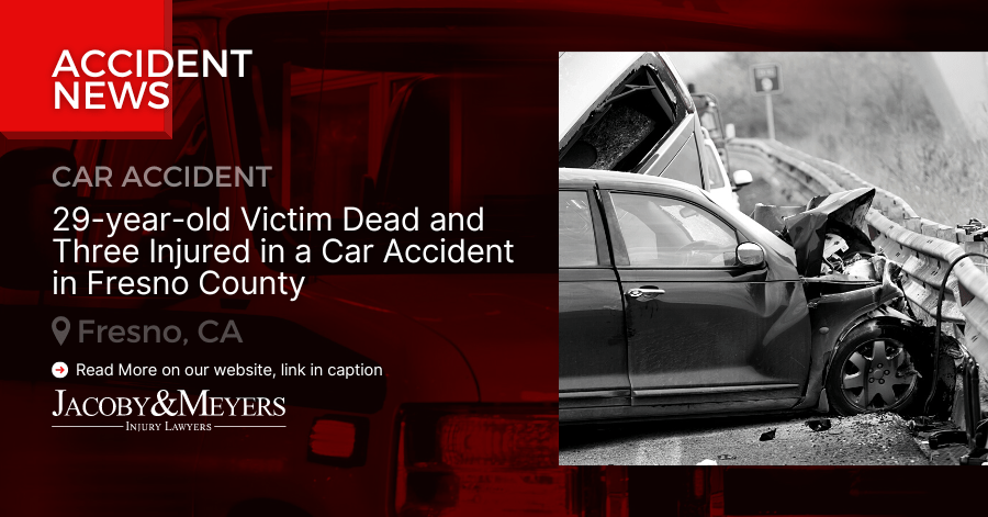 29-year-old Victim Dead and Three Injured in a Car Accident in Fresno County