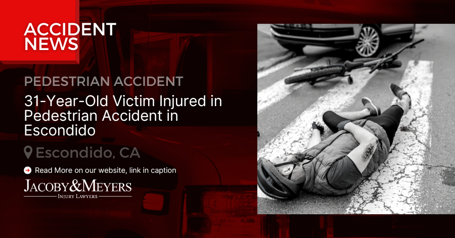 31-Year-Old Victim Injured in Pedestrian Accident in Escondido