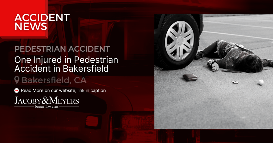 One Injured in Pedestrian Accident in Bakersfield