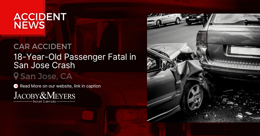 18-Year-Old Passenger Fatal in San Jose Crash