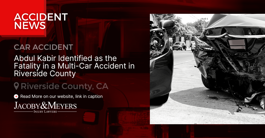 Abdul Kabir Identified as the Fatality in a Multi-Car Accident in Riverside County